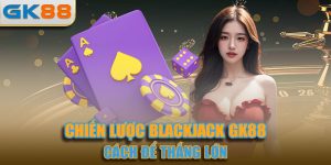 Chiến lược Blackjack