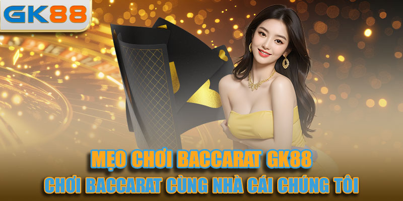 Hãy tham gia chơi baccarat cùng nhà cái chúng tôi